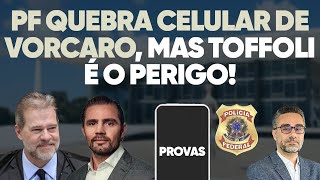 🚨 PF acessa dados do celular de Vorcaro, mas Toffoli é o grande risco: entenda!