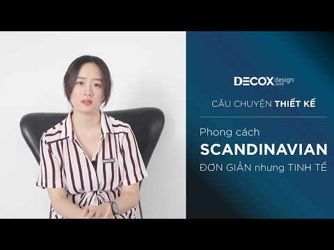 [Decox Design] Câu chuyện thiết kế - Phong cách Scandinavian