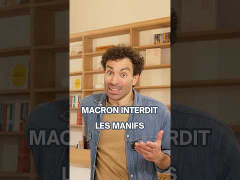 Macron interdit les manifs - La semaine de Naïm
