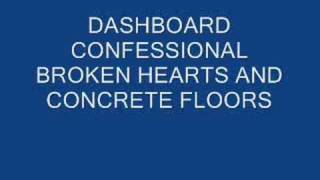 Broken Hearts and Concrete Floors by Dashboard Confessional