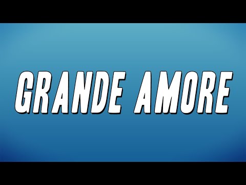 Il Volo - Grande amore (Testo)
