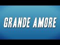 Il Volo Grande Amore Testo