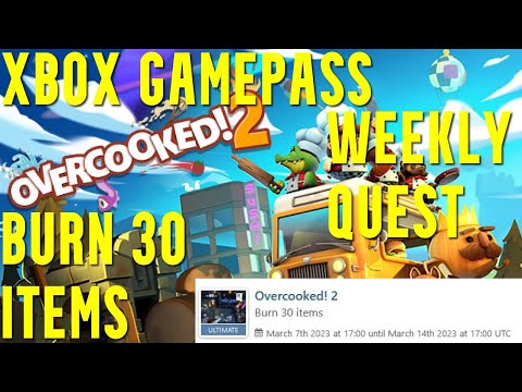 How to Burn 30 items in Overcooked 2 - Xbox Game Pass Weekly Quest