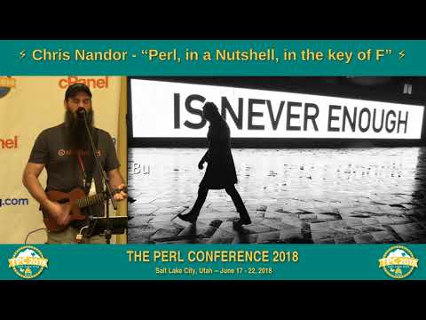 LIGHTNING TALK: Chris Nandor - "Perl, in a Nutshell, in the key of F"