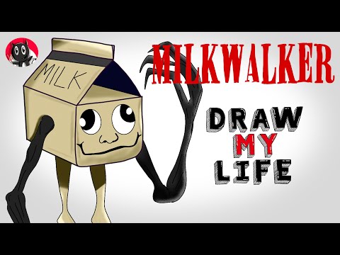 Milkwalker : Draw My Life