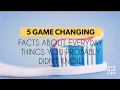 Top 5 Game Changing Facts About Everyday Things You Probably Didn T Know Curious 5 4