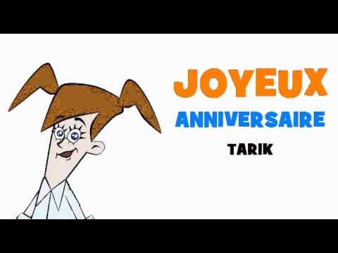 JOYEUX ANNIVERSAIRE TARIK!