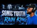 Sonic Youth - Rain King REACTION