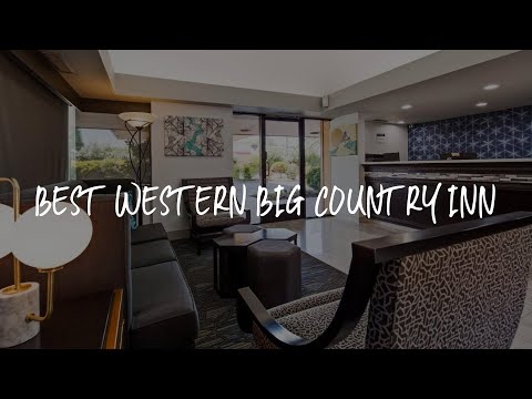 Best Western Big Country Inn Review - Coalinga , United States of America