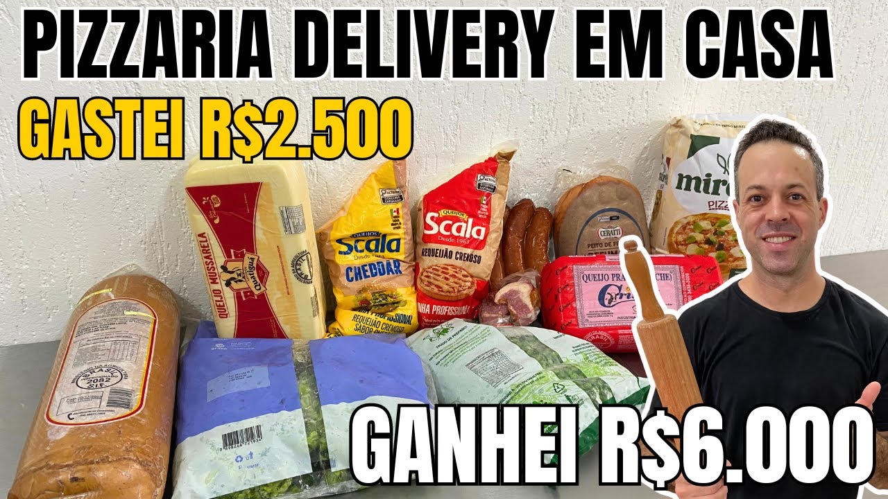 PIZZARIA DELIVERY I COMO COMEÇAR EM CASA I INVISTA R$2.500,00 E GANHE R$6.000,00 I PIZZARIA DELIVERY
