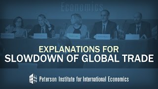 Explanations for Slowdown of Global Trade