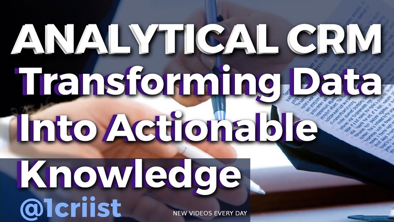 Analytical CRM: Unlocking Customer Insights for Business Success