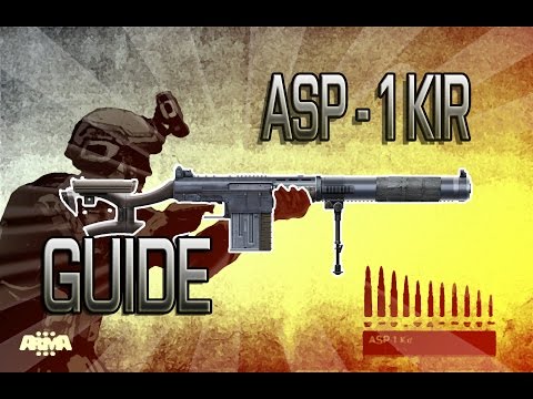 ASP-1 Kir ► ARMA 3 Weapon Guide