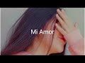 Mi Amor Slowed Reverb Sharn