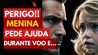 Menina Pede AJUDA ✈️ em Voo e Comissário Descobre um SEGREDO ASSUSTADOR! 