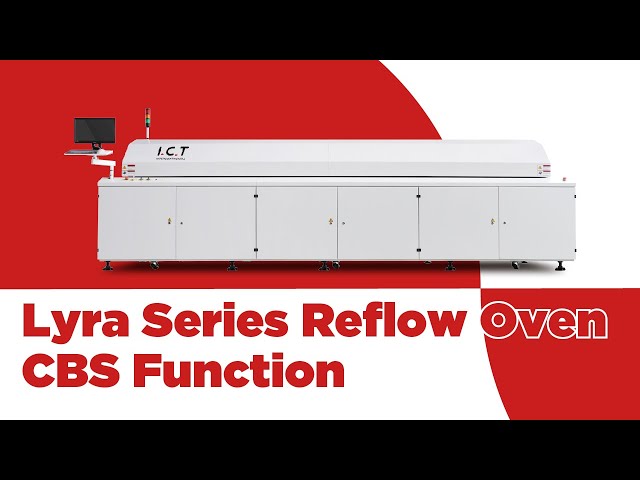 I.C.T Lyra Series Reflow Oven with CBS Function