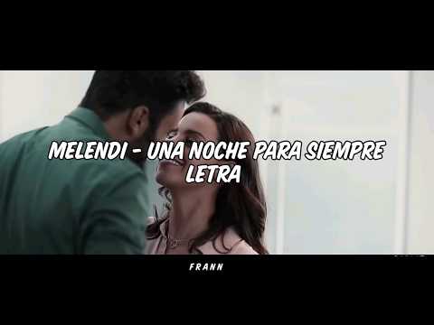 Una Noche Para Siempre - Melendi