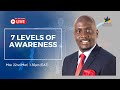 7 LEVELS OF AWARENESS