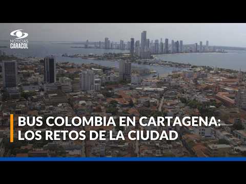 El Bus Colombia está en Cartagena: los retos que tiene la ciudad, la informalidad y la seguridad