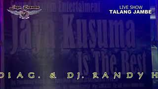 Download lagu MIX OT.JAYA KUSUMA live TALANG JAMBE vol.1 mp3