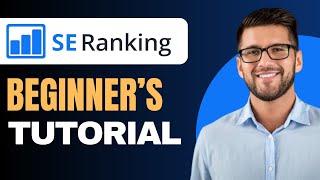How to Use SE Ranking 2026 (beginners tutorial)