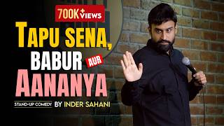 Tapu Sena Babur aur Aananya Standup comedy By Inder Sahani MQDEFAULT Thumbnail