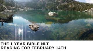 The One Year Bible NLT reading for February 14th
