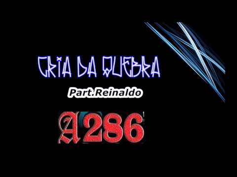 Cria da Quebra - Tô pela paz (Part Reinaldo A286)