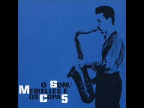 Meirelles e os Copa 5 - Quintessencia