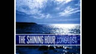 The Shining Hour - Before You Know It