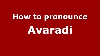 How to pronounce Avaradi