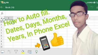How to Auto fill.. Dates, Days, Months, Years, in Phone Excel | SCT