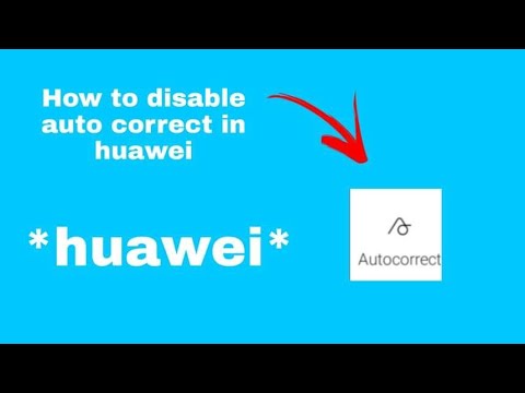 How to disable auto correct at huawei