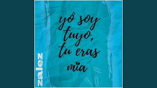Yo soy tuyo, Tu Eras Mia Music Video