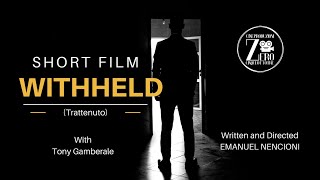 WITHHELD | Drama Short Film