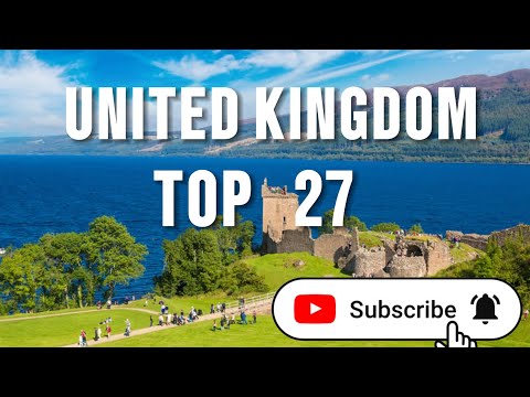 Top 27 Places To Visit In United Kingdom - UK Travel Guide#unitedkingdom​ #travelunitedkingdom​ #eur