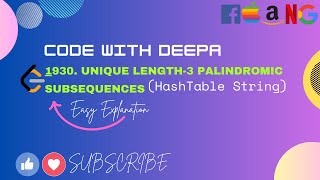 1930  Unique Length 3 Palindromic Subsequences | Coding Problem Explained! 🚀| C++| Code With Deepa