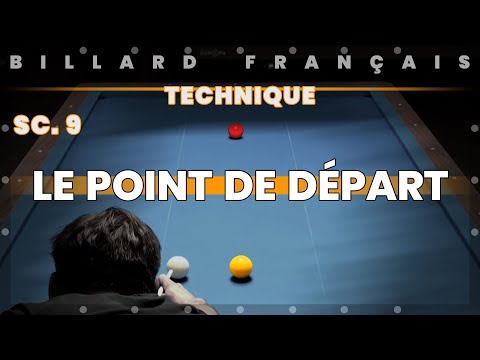Billard Français - Un bleu au tapis - Le point de départ