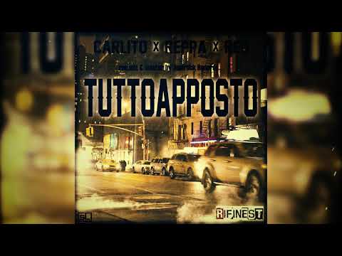 TUTTO APPOSTO - CARLITO + REPPA + RED