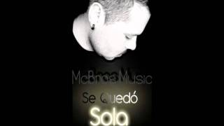 McBros Music - Se Quedó Sola ( www.mcbros.tk ) Producer BSMusic