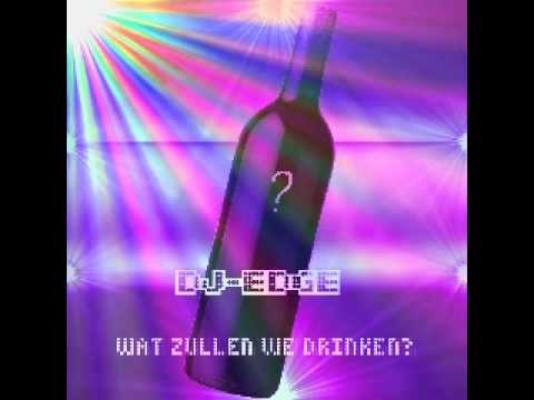 Dj-edge - Wat Zullen We Drinken(Hardcore).WMV