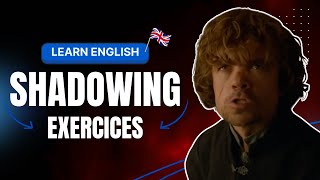 English Shadowing Game Of Thrones - BRITISH ACCENT