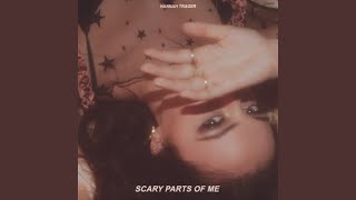 Scary Parts of Me Music Video