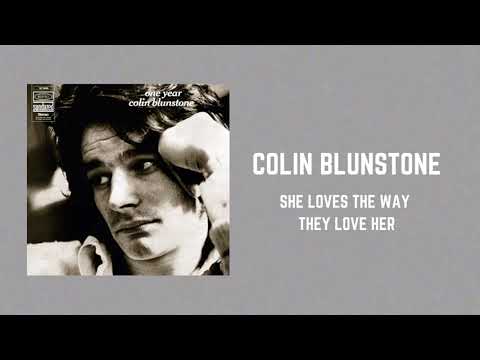 Colin Blunstone - "She Loves the Way They Love Her"