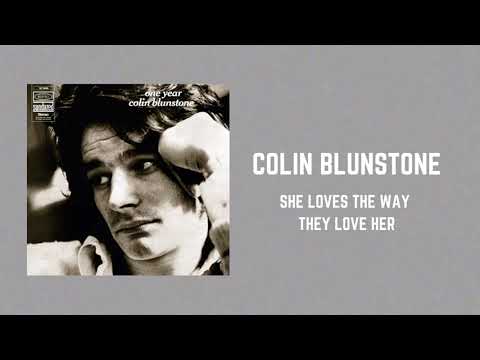 She Loves the Way They Love Her - Colin Blunstone