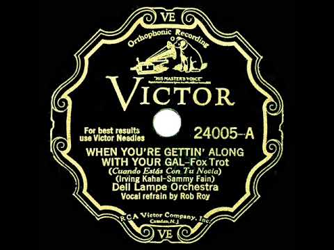 1932 Dell Lampe - When You're Gettin’ Along With Your Gal (Dick Robertson, vocal)