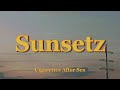 Cigarettes After Sex - Sunsetz (lyrics)