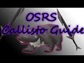 OSRS Updated Callisto Solo Guide