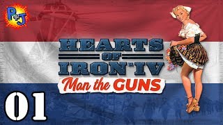 Let's Play HOI4 The Netherlands | Hearts of Iron 4 Man the Guns 1.6 | Dutch Gameplay Episode 1