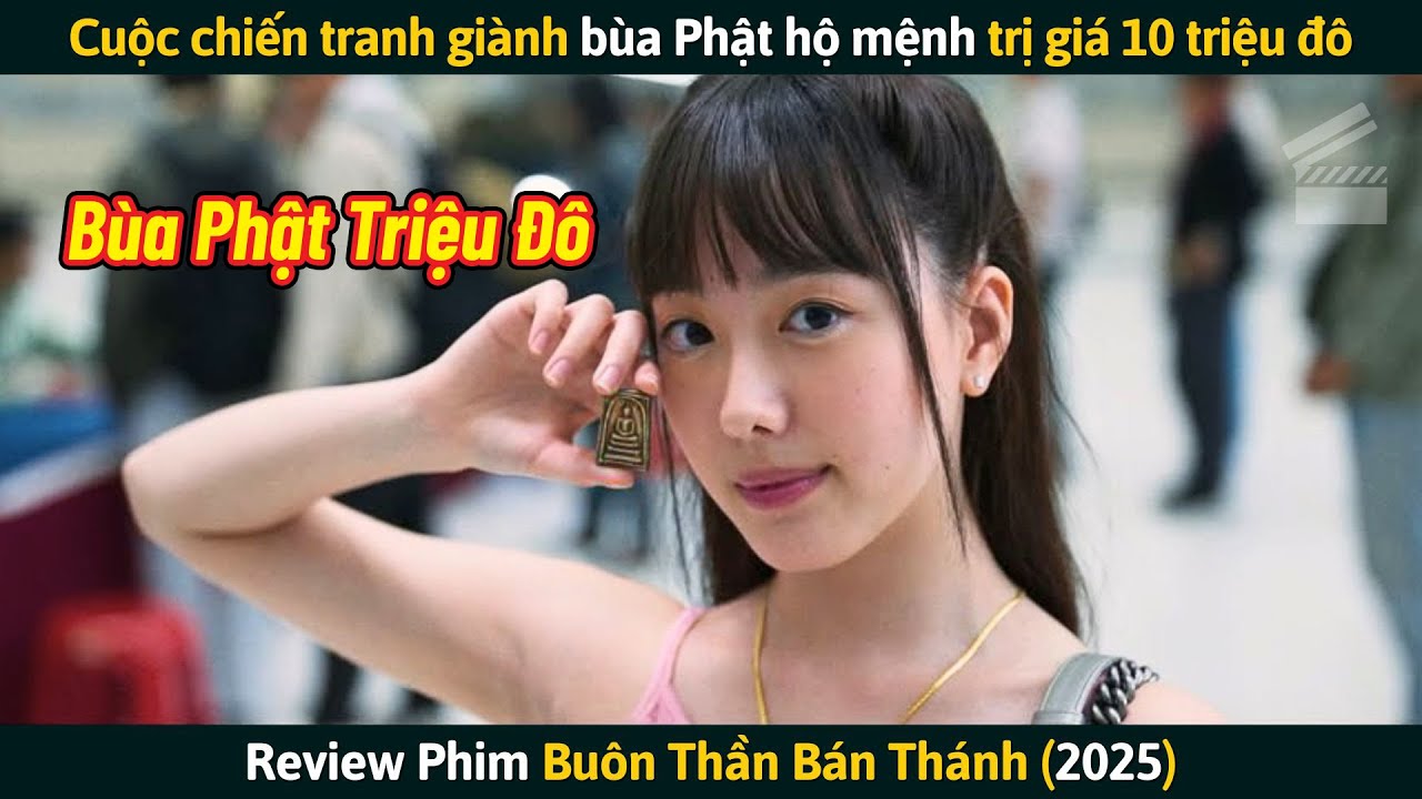 [Review Phim] Cuộc Chiến Tranh Giành Miếng Bùa Phật Trị Giá 10 Triệu Đô